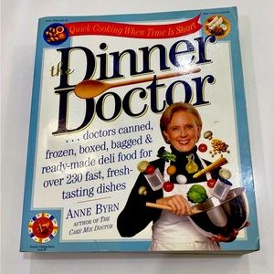 The Dinner Doctor Cookbook by Anne Byrn